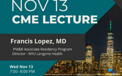 November 2024 CME Lecture – Dr. Francis Lopez